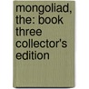 Mongoliad, The: Book Three Collector's Edition door Neal Stephenson