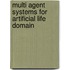 Multi Agent Systems for Artificial Life Domain