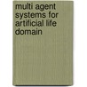 Multi Agent Systems for Artificial Life Domain door Ahmed Elmahalawy