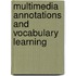Multimedia Annotations and Vocabulary Learning