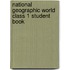 National Geographic World Class 1 Student Book