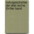 Naturgeschichte der drei Reiche, Fünfter Band