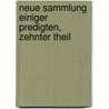 Neue Sammlung Einiger Predigten, zehnter Theil door Johann Andreas Cramer