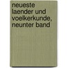Neueste Laender und Voelkerkunde, neunter Band by Theophil Friedrich Ehrmann