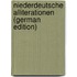 Niederdeutsche Alliterationen (German Edition)
