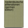 Niederdeutsche Alliterationen (German Edition) by Seitz Karl