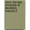 Nora: The Last Chronicle Of Devildom, Volume 3 by Kazunari Kakei