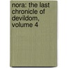 Nora: The Last Chronicle Of Devildom, Volume 4 by Kazunari Kakei