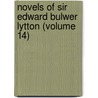 Novels of Sir Edward Bulwer Lytton (Volume 14) door Edward Bulwer Lytton Lytton