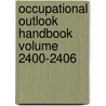 Occupational Outlook Handbook Volume 2400-2406 by United States Bureau Statistics