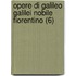 Opere Di Galileo Galilei Nobile Fiorentino (6)