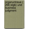 Organuntreue ( 266 Stgb) Und Business Judgment door Markus Adick