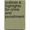 Outlines & Highlights For Crime And Punishment door Cram101 Textbook Reviews