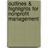 Outlines & Highlights For Nonprofit Management