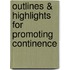 Outlines & Highlights For Promoting Continence