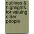 Outlines & Highlights For Valuing Older People