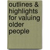 Outlines & Highlights For Valuing Older People door Cram101 Textbook Reviews