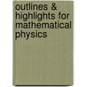 Outlines & Highlights for Mathematical Physics door Cram101 Textbook Reviews