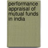 Performance Appraisal Of Mutual Funds In India by Gudimetla Venkata Satya Sekhar