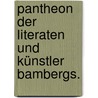 Pantheon der Literaten und Künstler Bambergs. by Joachim Heinrich Jäck