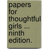 Papers for thoughtful girls ... Ninth edition. by Sarah Tytler