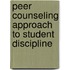 Peer Counseling Approach to Student Discipline