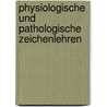Physiologische Und Pathologische Zeichenlehren door Christian Gottfried Gruner