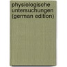 Physiologische Untersuchungen (German Edition) by 1845-1920 Pfeffer W