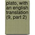 Plato, with an English Translation (9, Part 2)