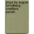 Plays by August Strindberg: Creditors. Pariah.