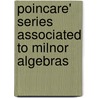 Poincare' Series Associated to Milnor Algebras door Shahid Ahmad