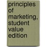 Principles of Marketing, Student Value Edition by Phillip Kotler