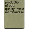 Production of Poor Quality Textile Merchandise door Tarirai Dandira