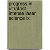 Progress In Ultrafast Intense Laser Science Ix door Kaoru Yamanouchi