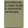 Providencia; A Case Study in Economic Censuses door United States Bureau of the Census