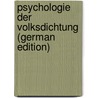 Psychologie Der Volksdichtung (German Edition) door Böckel Otto