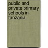 Public and Private Primary Schools in Tanzania by Athanas Ngalawa