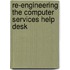 Re-Engineering the Computer Services Help Desk