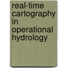 Real-Time Cartography In Operational Hydrology door Christophe Lienert