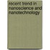 Recent Trend in Nanoscience and Nanotechnology