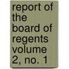 Report of the Board of Regents Volume 2, No. 1 door United States Government