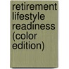 Retirement Lifestyle Readiness (Color Edition) by Alan Roadburg