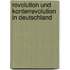 Revolution und Konterrevolution in Deutschland