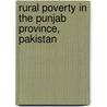Rural Poverty In The Punjab Province, Pakistan door Asif Maqbool