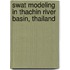 Swat Modeling In Thachin River Basin, Thailand