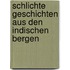 Schlichte Geschichten aus den indischen Bergen