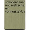 Schopenhauer und Nietzsche. Ein vortragszyklus door George Simmel