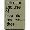 Selection and Use of Essential Medicines (the) door World Health Organisation