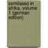 Semilasso in Afrika, Volume 1 (German Edition)