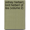 Sidney Herbert, Lord Herbert of Lea (Volume 2) door Arthur Hamilton-Gordon Stanmore